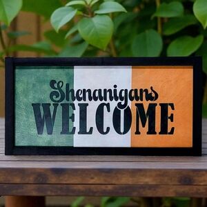 St Patricks Shenanigans Welcome Painted Irish Flag Wood Sign